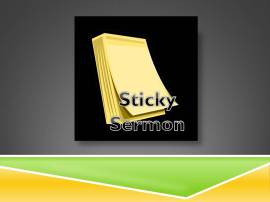 Sticky Sermon